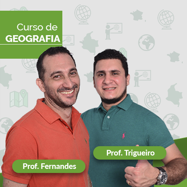 Curso de Geografia - Prof Fernandes/Prof Trigueiro
