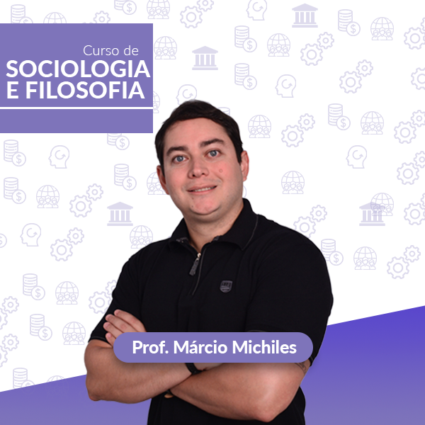Curso de Filosofia e Sociologia - Prof Márcio Michiles